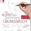Die Kunst Des Zeichnens - Übungsbuch. SPIEGEL Bestseller In Bunt 2 Die Kunst Des Zeichnens - Übungsbuch. SPIEGEL Bestseller In Bunt -Babyartikelgeschäft frech die kunst des zeichnens ubungsbuch spiegel bestseller in bunt